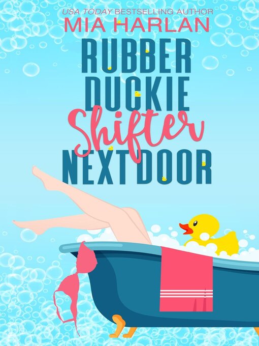 Title details for Rubber Duckie Shifter Next Door by Mia Harlan - Available